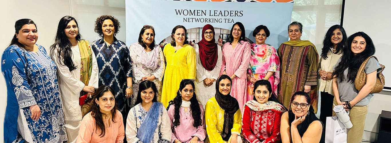Challenging Norms, Building Networks: Women Leaders Gather at LUMS for the Annual Women Leaders Networking Tea